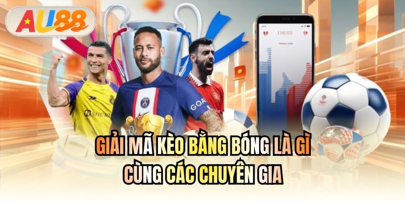 kèo bằng bóng là gì